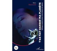 T'as fait danser ma planète Soliloque musical autour d'une histoire de rupture - Roxane Le Texier - L'harmattan - broché - Théâtre