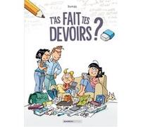 T'as fait tes devoirs ? - tome 01 Domas (Auteur)