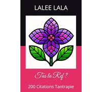 T'as la Ref ?: 200 Citations Tantrapie