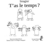 T'as le temps ? Automne et hiver - Benoît Rivals - Goater - cartonné - Document jeunesse dès 6 ans
