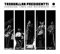 Tasavallan presidentti - Changing times and movements - live in finland and sweden 1970-1971