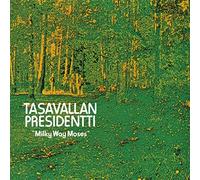 Tasavallan presidentti - Milky Way Moses [Import]