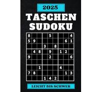 Taschen-Sudoku: Mini Rätselbuch Für Unterwegs mit 200 Sudoku | A6 Format | Leicht bis Schwer mit Lösungen