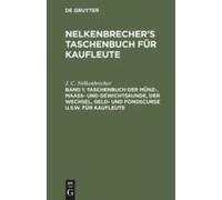 Taschenbuch Der Münz-, Maass- Und Gewichtskunde, Der Wechsel, Geld- Und Fondscurse U.S.W. Für Kaufleute
