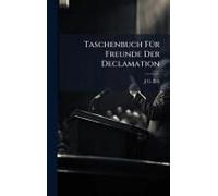 Taschenbuch Fã1/4r Freunde Der Declamation