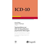 Taschenführer zur ICD-10-Klassifikation psychischer Störungen: Mit Glossar und Diagnostischen Kriterien sowie Referenztabellen ICD-10 vs. ICD-9 und ICD-10 vs. DSM-IV-TR