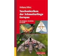 Taschenlexikon der Schmetterlinge Europas: Die häufigsten Nachtfalter im Porträt