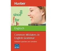 Taschentrainer Englisch: Common Mistakes in English Grammar: Fehlerfrei sprechen und schreiben