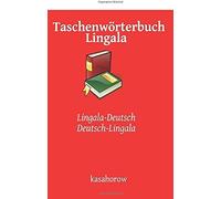 Taschenworterbuch Lingala: Lingala-Deutsch, Deutsch-Lingala (Lingala Kasahorow)