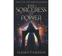 Tasha The Last Princess Warrior The Sorceress Of Power