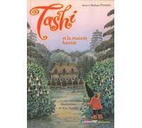 Tashi et la maison hantée