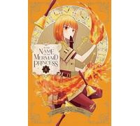 Tashiro, Miya - In the Name of the Mermaid Princess, Vol. 6