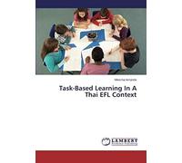 Task-Based Learning In A Thai Efl Context