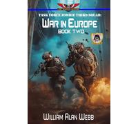 Task Force Zombie Third Squad: War in Europe Book 2