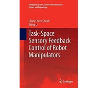 Task-Space Sensory Feedback Control Of Robot Manipulators
