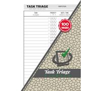 Task Triage Planner: Daily Priority Job To do list & Goal Organizer for Business | Manage Tasks and Deadlines with Ease | 100 Pages