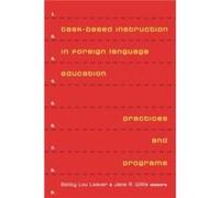 TaskBased Instruction in Foreign Language Education Betty Lou Leaver (Auteur)