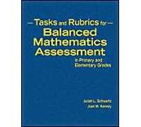Tasks And Rubrics For Balanced Mathematics Assessment In Primary And Elementary Grades
