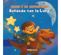 Tasmi y su superpoder: Soñando con la Luna