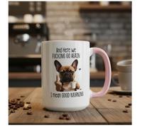 Tasse à café amusante avec doigt d'honneur et inscription « And Here We F*cking Go Again I Mean Good Morning » - Tasse à thé pour chien avec majeur - Tasse amusante pour les amateurs de chiens pour la