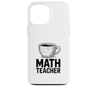 Tasse à café Amusante pour Professeur de mathématiques, calcul d'algèbre Coque pour iPhone 13 Pro Max