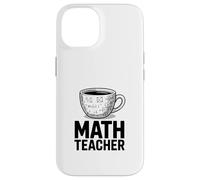 Tasse à café Amusante pour Professeur de mathématiques, calcul d'algèbre Coque pour iPhone 14