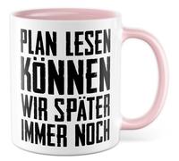 Tasse à café avec inscription en allemand « Geschenk Plan lesen können wir später noch » - Tasse à café 330 ml en céramique - Artisanat Construire Humour