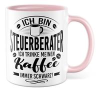 Tasse à café avec inscription en allemand « Ich bin Steuerberater, ich trinke meinen Kaffee immer schwarz! » Tasse à café pour bureau, travail, collègue, humour, idée cadeau de bureau