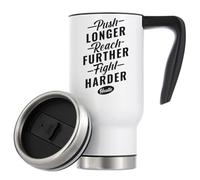 Tasse à café de voyage isotherme sous vide Push Longer Reach Further Fight Harder Hustle 480 ml Blanc