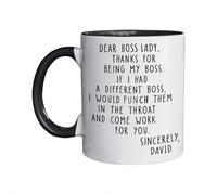Tasse à café « Dear Boss » avec inscription « Thanks for Being My Boss, If I Had A Different I Would Punch Him and Come Wok for You » - 355 ml - Cadeau amusant pour homme et femme