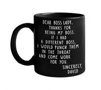 Tasse à café « Dear Boss » avec inscription « Thanks for Being My Boss, If I Had A Different I Would Punch Him and Come Wok for You » - 355 ml - Cadeau amusant pour homme et femme