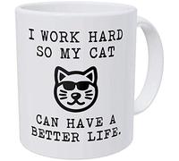 Tasse À Café Drôle Que Je Travaille Dur pour Que Mon Chat Puisse Vivre Une Vie Meilleure 11Oz-Coffee_Cup