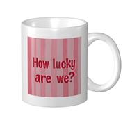 Tasse à café élégante en céramique avec inscription « How Lucky are We » - 325 ml