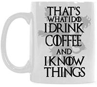 Tasse à café en céramique avec inscription « That's What I Do, I Drink and I Know Things » - Blanc - 325 ml