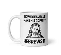 Tasse à café en céramique de 325 ml avec inscription humoristique « How Does Jesus Make Coffee Hebrews it » pour homme et femme avec citation amusante de sarcasme chrétien et citation religieuse