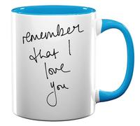 Tasse à café en céramique « Remember That I Love You » - Bleu clair