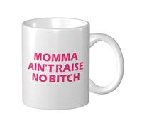 Tasse à café épaisse avec inscription « Momma Ain't Raise No Bitch » pour femme, cadeau pour papas
