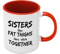 Tasse à café fantaisie « Les sœurs aiment les cuisses charnues, elles sont inséparables » en céramique imprimée recto verso, 325 ml (11 oz), idéale comme cadeau pour maman, papa, un(e) ami(e), épouse