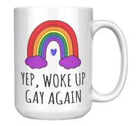 Tasse à café gay - Yep Woke Up Gay Again - Tasse lesbienne - Cadeau amusant LGBT - 445 ml en céramique blanche