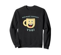 Tasse à café « How Many Coffees? Yes! Overexcited » Sweatshirt