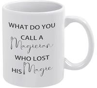 Tasse à café humoristique en céramique 11 oz - Comment appelle-t-on un magicien qui a perdu sa magie ? Tasse à café fantaisie pour femme, patron, ami, employé ou conjoint.