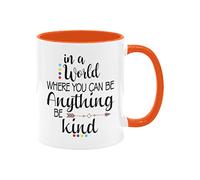 Tasse à café humoristique en céramique de 325 ml avec citations inspirantes « In A World Where You Can Be Anything Be Kind » - Tasse à café en céramique - Cadeau fantaisie amusant - Poignée et