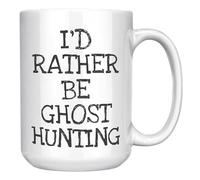 Tasse à café humoristique « I'd Rather Be Ghost Hunting » - Cadeau amusant pour chasseurs de fantômes, hommes et femmes - 445 ml - Tasse en céramique blanche
