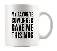 Tasse à café humoristique « My Favorite Coworker Gave Me This » - 325 ml - Blanc