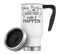 Tasse à café isotherme « Stay Positive Work Hard Make It Happen » - 480 ml - Blanc