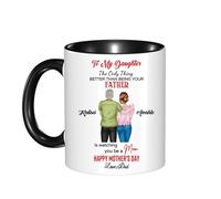 Tasse à café personnalisée avec inscription « The Only Thing Better Than Being Your Father is Watching You Be A Mom for Daughter from Dad Daddy papa on Mother's Day »