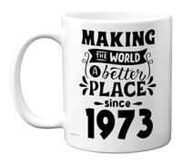 Tasse à café rétro en céramique pour homme et femme - Making the World a Better Place Since 1973 - Cadeau d'anniversaire pour grand-père, grand-mère, grand-mère et grand-mère rétro « Back In 1973 Age