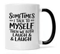 Tasse À Café Sometimes I Talk to Myself Then We Both Laugh Céramique Mugs Durable Mug Odeurs Mugs for Maman Cadeau d'anniversaire Meilleures Amies 330Ml