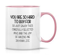Tasse À Céramique Tu es si difficile à acheter, profite de cela et de la | Tasse amusante céramique Tasse À Thé durable Tasse Cadeau pour Anniversaire, Noël, Pâques, 330ml