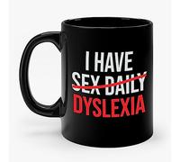 Tasse À Thé Le Prochain Sujet : « J’Ai Des Relations Sexuelles Tous Les Jours », « Sensibilisation À La Dyslexie » (Noir) Avec Poignée Mug Thé Porcelaine Tasses De Café Pour Lait Femme